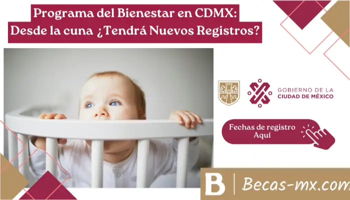 Programa Desde la Cuna: ¿Habrá nuevos registros en el programa del bienestar de CDMX?