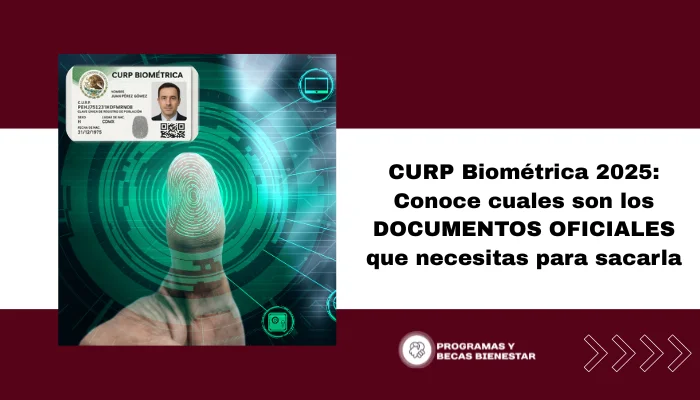 CURP Biométrica 2025: Conoce cuales son los DOCUMENTOS OFICIALES que necesitas para sacarla