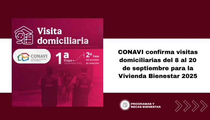 CONAVI confirma visitas domiciliarias del 8 al 20 de septiembre para la Vivienda Bienestar 2025