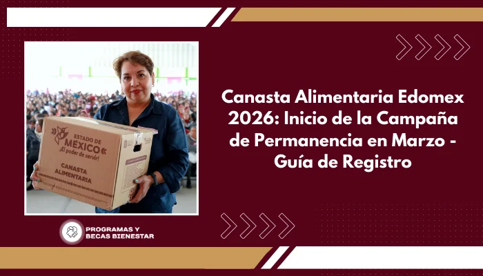 Canasta Alimentaria Edomex 2026: Inicio de la Campaña de Permanencia en Marzo - Guía de Registro