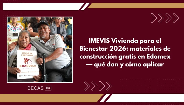 IMEVIS Vivienda para el Bienestar 2026: materiales de construcción gratis